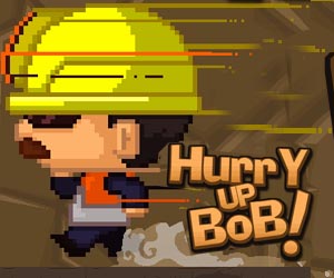  Play Hurry Up Bob