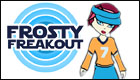 Frosty Freakout
