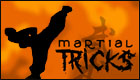 Martial Tricks