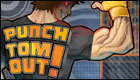 Punch Tom Out