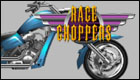 Race Choppers