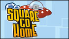 Square Go Home