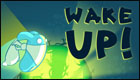 Wake Up